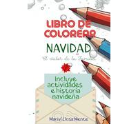 Libro para colorear Navidad: Con actividades e historia navideña
