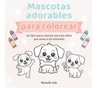 Libro para colorear niños de perros kawaii - Libro de actividades consciente sin pantallas - Ideal para viajes, avión y momentos de calma - Niños de 2 a 10 años y adultos