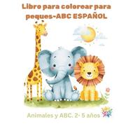 Libro Para Colorear Para Peques: ABC y Animales