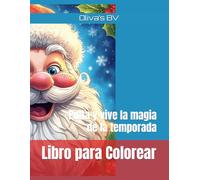 Libro para Colorear: Pinta y vive la magia de la temporada