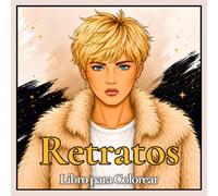 Libro para Colorear Retratos: 50 Creativas Páginas para Colorear con Hermosos Rostros y Elegantes Estilos Inspirados en la Moda para Adultos y Adolescentes