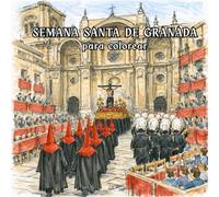 Libro para colorear. Semana Santa de Granada para colorear. 32 dibujos para colorear. Titulares de las Hermandades de Granada y pasos procesionales. Coloreable para toda la familia.
