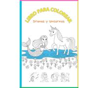 Libro para Colorear: Sirenas y Unicornios