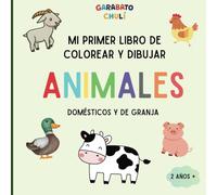Libro para colorear y dibujar animales domésticos y de granja: Para niñas y niños a partir de 2 años