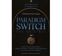 LIBRO PARADIGM SWITCH - ALESSANDRO DA COL E ALESSANDRO PANCIA