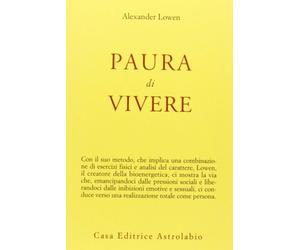 LIBRO PAURA DI VIVERE ALEXANDER LOWEN