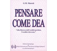 LIBRO PENSARE COME DEA G.M. MAREECK