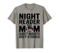 Libro per Lettori notturni Mom Quiet Nights Deep Stories Maglietta