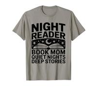 Libro per Lettori notturni Mom Quiet Nights Deep Stories Maglietta