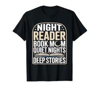 Libro per Lettori notturni Mom Quiet Nights Deep Stories Maglietta