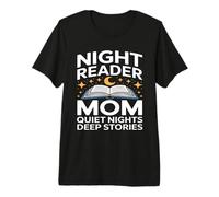 Libro per Lettori notturni Mom Quiet Nights Deep Stories Maglietta Premium