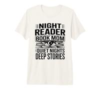 Libro per Lettori notturni Mom Quiet Nights Deep Stories Maglietta Premium