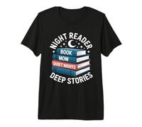 Libro per Lettori notturni Mom Quiet Nights Deep Stories Maglietta Premium