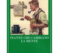 LIBRO PIANTE CHE CAMBIANO LA MENTE - MICHAEL POLLAN