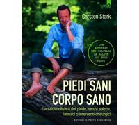 LIBRO PIEDI SANI, CORPO SANO - CARSTEN STARK