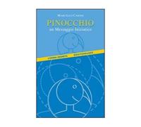 LIBRO PINOCCHIO. UN MESSAGGIO INIZIATICO - MARCELLO CAROSI