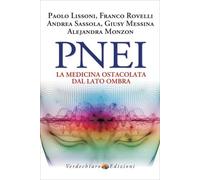 LIBRO PNEI. LA MEDICINA OSTACOLATA DAL LATO OMBRA - PAOLO LISSONI
