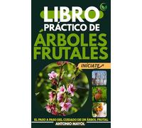 LIBRO PRÁCTICO DE ÁRBOLES FRUTALES