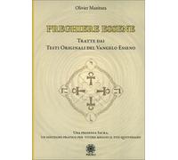 LIBRO PREGHIERE ESSENE TRATTE DAI TESTI ORIGINALI DEL VANGELO ESSENO O. MANITARA