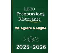 Libro Prenotazioni Ristorante 2025-2026: Agenda ristorante 1 giorno 1 pagine | Da Agosto 2025 a Luglio 2026