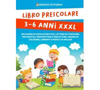 Libro Prescolare 3-6 anni XXXL. 260 Pagine di Giochi Istruttivi, Lettere da Trac