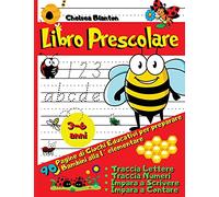 Libro Prescolare 90 Pagine di Giochi Educativi per preparare i bambini alla 1° Elementare: Primo Alfabeto - Nuove Parole - Facile e Divertente - Asilo Nido - Scuola Materna