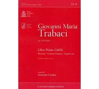 Libro Primo (1603). Ricercate-Canzone franzese-Capricci etc