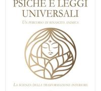 LIBRO PSICHE E LEGGI UNIVERSALI. UN PERCORSO DI RINASCITA ANIMICA - CLODÉT
