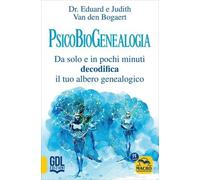 LIBRO PSICOBIOGENEALOGIA. DECODIFICA IL TUO ALBERO GENEALOGICO. VAN DEN BOGAERT