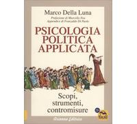 LIBRO PSICOLOGIA POLITICA APPLICATA - MARCO DELLA LUNA