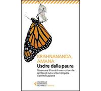 Libro - Psicologia - Vari - Krishnananda / Amana - Uscire Dalla Paura. Osserv...