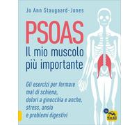LIBRO PSOAS - IL MIO MUSCOLO PIÙ IMPORTANTE - JO ANN STAUGAARD-JONES
