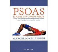 LIBRO PSOAS. IL PONTE TRA CORPO E MENTE - MARCELLO CHIAPPONI
