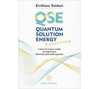 LIBRO QSE QUANTUM SOLUTION ENERGY EVOLUTION - EMILIANO SOLDANI