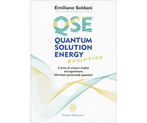 LIBRO QSE QUANTUM SOLUTION ENERGY EVOLUTION - EMILIANO SOLDANI