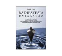 LIBRO RADIESTESIA DALLA A ALLA Z - GIORGIO PICCHI