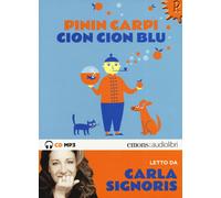 Libro - Ragazzi Da 9 Anni - Pinin Carpi - Cion Cion Blu Letto Da Carla Signor...