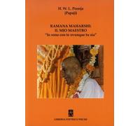 LIBRO RAMANA MAHARSHI:IL MIO MAESTRO - H.W.L. POONJA (PAPAJI)