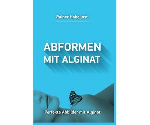 Libro: realizzare stampi con alginato - Impronte perfette con alginato
