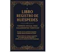 Libro Registro de Huéspedes - Formato oficial para alojamientos turísticos: Cumple con el Real Decreto 933/2021. Adaptado a la normativa vigente desde ... requeridos para la plataforma SES.Hospedajes.