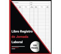 Libro Registro de Jornada Laboral: Cuaderno Mensual para Seguimiento de Horarios de Empleados, Registra la Jornada Laboral