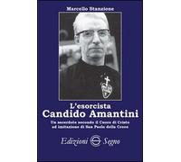 Libro - Religione - Cristianesimo - Marcello Stanzione - L' Esorcista Candito...