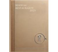 Libro reservas restaurante 2025: Solución profesional para tus reservas diarias-Para un control impecable de tus reservas-Planificación y organización ... para restaurantes pequeños y grandes