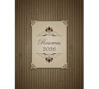 libro reservas restaurante 2026 a4: Agenda de reservas para hoteles, restaurantes, cafeterías y pizzerías. Cuaderno de hostelería en español. Libro de registro de clientes 12 meses (365 días)