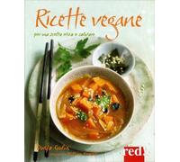 LIBRO RICETTE VEGANE. PER UNA SCELTA ETICA E SALUTARE - DUNJA GULIN