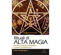 LIBRO RITUALI DI ALTA MAGIA TATTVA CHIAROVEGGENZA SPIRITI ELEMENTALI PEREGREGIUS