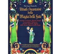 LIBRO RITUALI E INCANTESIMI DELLA MAGIA DELLE FATE