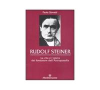 LIBRO RUDOLF STEINER VITA E OPERA DEL FONDATORE DELL'ANTROPOSOFIA PAOLA GIOVETTI