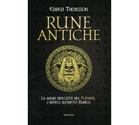 LIBRO RUNE ANTICHE. LA MAGIA NASCOSTA NEL FUTHARK - EDRED THORSSON