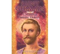 LIBRO SAINT GERMAIN - I MISTERI DELLA FIAMMA VIOLETTA - ELIZABETH CLARE PROPHET